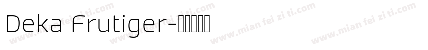 Deka Frutiger字体转换